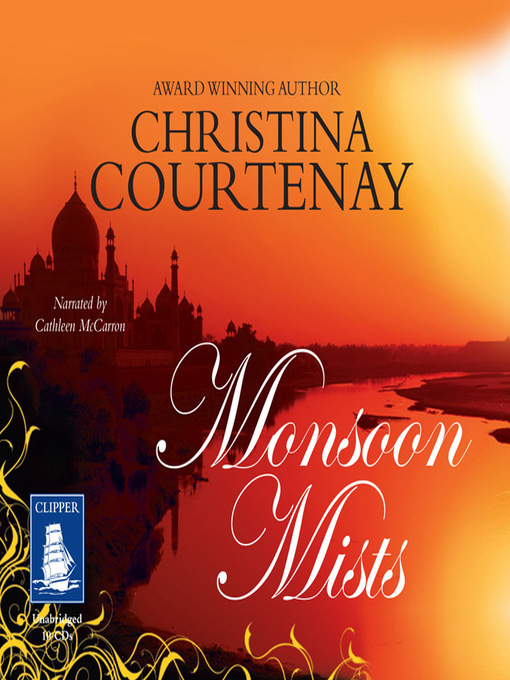 Title details for Monsoon Mists by Christina Courtenay - Wait list